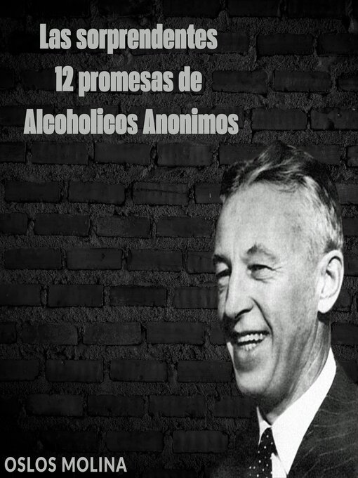 Title details for Las sorprendentes 12 promesas de Alcohólicos Anónimos by Oslos Molina - Available